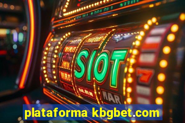 plataforma kbgbet.com